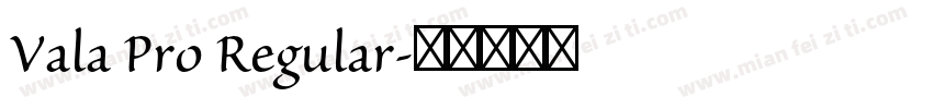 Vala Pro Regular字体转换